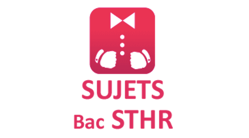 Logo Session 2021. Bac STHR. Sujets d'examen