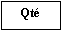 Zone de Texte: Qté